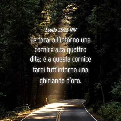 Picture 04 - Esodo 25:25 RIV - Le farai all’intorno una cornice alta quattro - Bible Verse Picture