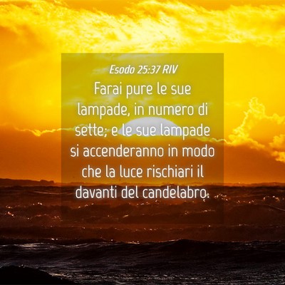 Picture 04 - Esodo 25:37 RIV - Farai pure le sue lampade, in numero di sette; e - Bible Verse Picture