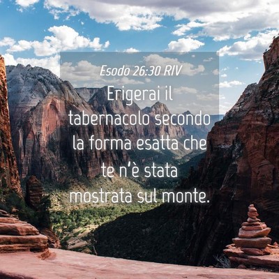 Picture 04 - Esodo 26:30 RIV - Erigerai il tabernacolo secondo la forma esatta - Bible Verse Picture