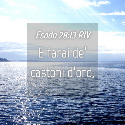 Picture 04 - Esodo 28:13 RIV - E farai de’ castoni - Bible Verse Picture
