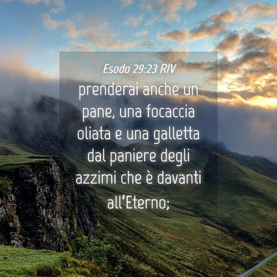 Picture 04 - Esodo 29:23 RIV - prenderai anche un pane, una focaccia oliata e - Bible Verse Picture