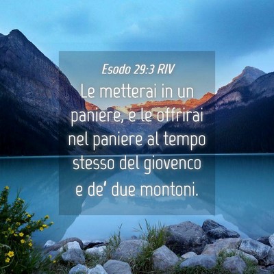 Picture 04 - Esodo 29:3 RIV - Le metterai in un paniere, e le offrirai nel - Bible Verse Picture