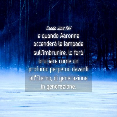 Picture 04 - Esodo 30:8 RIV - e quando Aaronne accenderà le lampade - Bible Verse Picture
