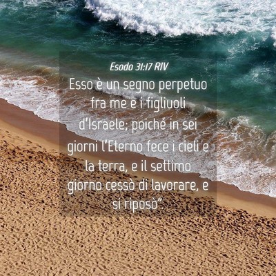 Picture 04 - Esodo 31:17 RIV - Esso è un segno perpetuo fra me e i figliuoli - Bible Verse Picture