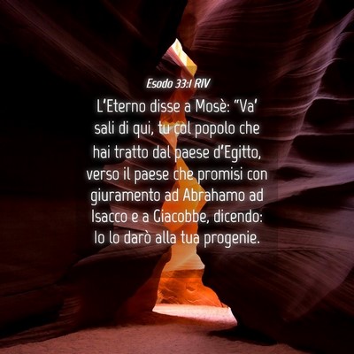 Picture 04 - Esodo 33:1 RIV - L’Eterno disse a Mosè: “Va’ sali di qui, - Bible Verse Picture