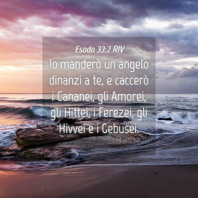 Picture 04 - Esodo 33:2 RIV - Io manderò un angelo dinanzi a te, e caccerò i - Bible Verse Picture