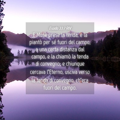 Picture 04 - Esodo 33:7 RIV - E Mosè prese la tenda, e la piantò per sé - Bible Verse Picture