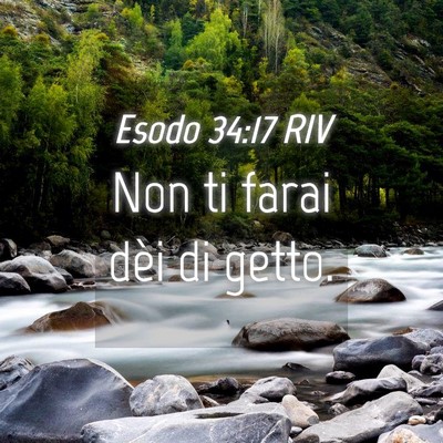 Picture 04 - Esodo 34:17 RIV - Non ti farai dèi di - Bible Verse Picture