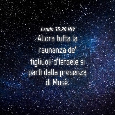 Picture 04 - Esodo 35:20 RIV - Allora tutta la raunanza de’ figliuoli - Bible Verse Picture