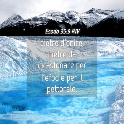Picture 04 - Esodo 35:9 RIV - pietre d’onice, pietre da incastonare per - Bible Verse Picture