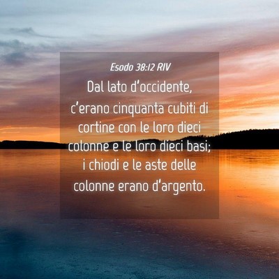 Picture 04 - Esodo 38:12 RIV - Dal lato d’occidente, c’erano cinquanta - Bible Verse Picture