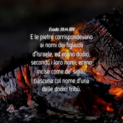 Picture 04 - Esodo 39:14 RIV - E le pietre corrispondevano ai nomi dei figliuoli - Bible Verse Picture
