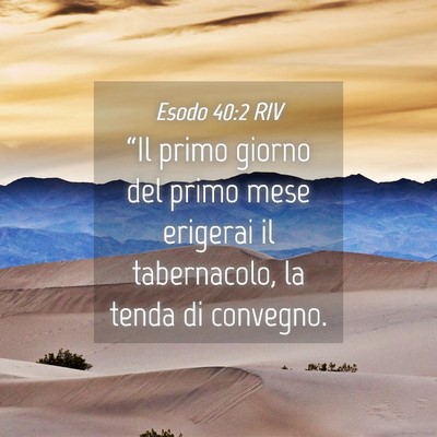 Picture 04 - Esodo 40:2 RIV - “Il primo giorno del primo mese erigerai il - Bible Verse Picture