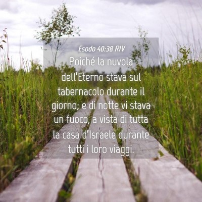 Picture 04 - Esodo 40:38 RIV - Poiché la nuvola dell’Eterno stava sul - Bible Verse Picture