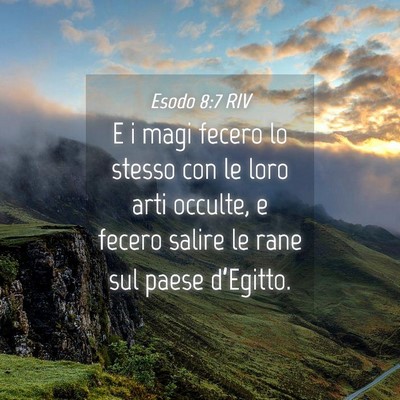 Picture 04 - Esodo 8:7 RIV - E i magi fecero lo stesso con le loro arti - Bible Verse Picture
