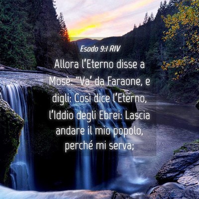 Picture 04 - Esodo 9:1 RIV - Allora l’Eterno disse a Mosè: “Va’ da - Bible Verse Picture