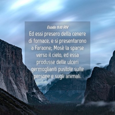Picture 04 - Esodo 9:10 RIV - Ed essi presero della cenere di fornace, e si - Bible Verse Picture