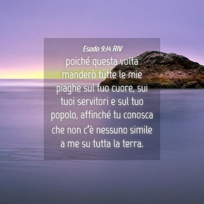 Picture 04 - Esodo 9:14 RIV - poiché questa volta manderò tutte le mie piaghe - Bible Verse Picture