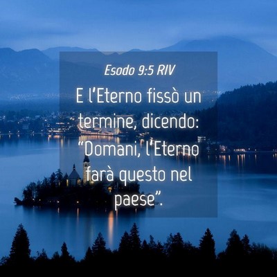 Picture 04 - Esodo 9:5 RIV - E l’Eterno fissò un termine, dicendo: - Bible Verse Picture