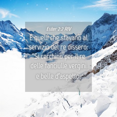 Picture 04 - Ester 2:2 RIV - E quelli che stavano al servizio del re dissero: - Bible Verse Picture
