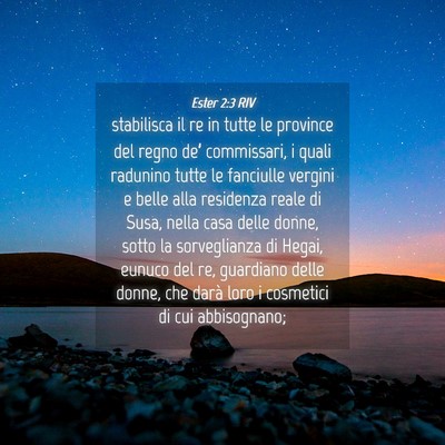 Picture 04 - Ester 2:3 RIV - stabilisca il re in tutte le province del regno - Bible Verse Picture