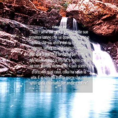 Picture 04 - Ester 4:11 RIV - “Tutti i servi del re e il popolo delle sue - Bible Verse Picture