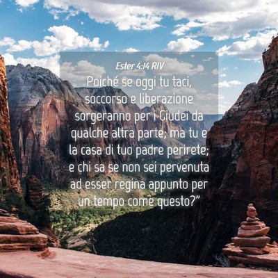 Picture 04 - Ester 4:14 RIV - Poiché se oggi tu taci, soccorso e liberazione - Bible Verse Picture