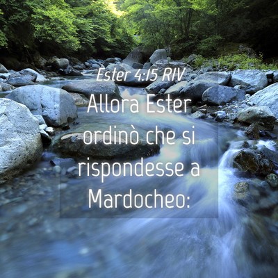 Picture 04 - Ester 4:15 RIV - Allora Ester ordinò che si rispondesse a - Bible Verse Picture