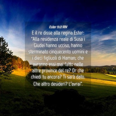 Picture 04 - Ester 9:12 RIV - E il re disse alla regina Ester: “Alla - Bible Verse Picture