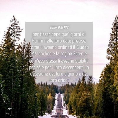Picture 04 - Ester 9:31 RIV - per fissar bene que’ giorni di Purim nelle loro - Bible Verse Picture