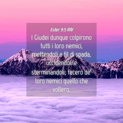Picture 04 - Ester 9:5 RIV - I Giudei dunque colpirono tutti i loro nemici, - Bible Verse Picture