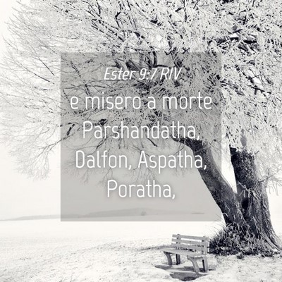 Picture 04 - Ester 9:7 RIV - e misero a morte Parshandatha, Dalfon, Aspatha, - Bible Verse Picture