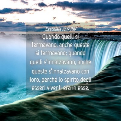 Picture 04 - Ezechiele 10:17 RIV - Quando quelli si fermavano, anche queste si - Bible Verse Picture
