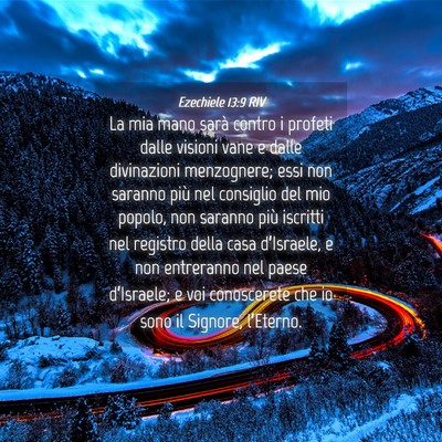 Picture 04 - Ezechiele 13:9 RIV - La mia mano sarà contro i profeti dalle visioni - Bible Verse Picture