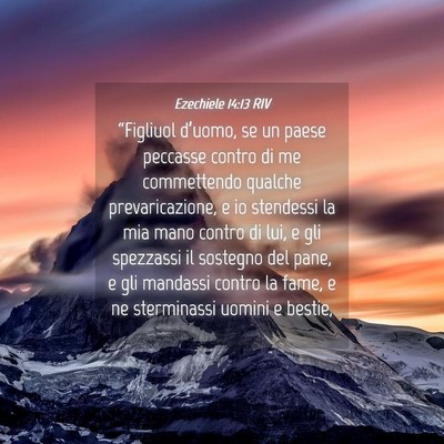 Picture 04 - Ezechiele 14:13 RIV - “Figliuol d’uomo, se un paese peccasse contro - Bible Verse Picture