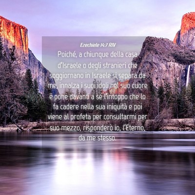 Picture 04 - Ezechiele 14:7 RIV - Poiché, a chiunque della casa d’Israele o - Bible Verse Picture