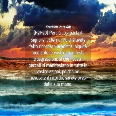 Picture 04 - Ezechiele 21:24 RIV - (H21-29) Perciò così parla il Signore, - Bible Verse Picture