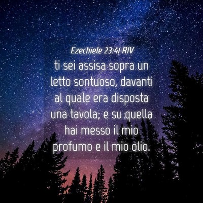 Picture 04 - Ezechiele 23:41 RIV - ti sei assisa sopra un letto sontuoso, davanti al - Bible Verse Picture
