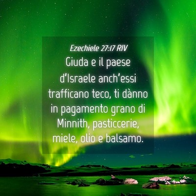 Picture 04 - Ezechiele 27:17 RIV - Giuda e il paese d’Israele anch’essi - Bible Verse Picture