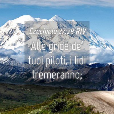 Picture 04 - Ezechiele 27:28 RIV - Alle grida de’ tuoi piloti, i lidi - Bible Verse Picture