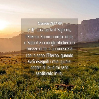 Picture 04 - Ezechiele 28:22 RIV - e di’: Così parla il Signore, l’Eterno: - Bible Verse Picture