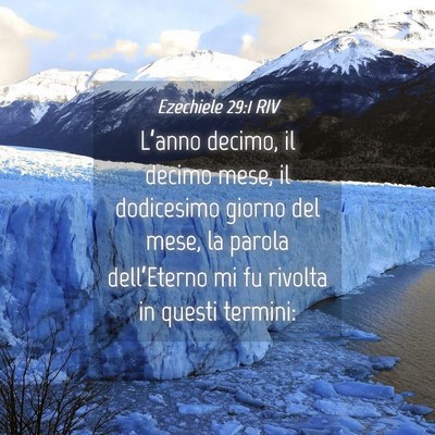Picture 04 - Ezechiele 29:1 RIV - L’anno decimo, il decimo mese, il dodicesimo - Bible Verse Picture