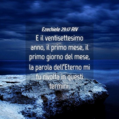 Picture 04 - Ezechiele 29:17 RIV - E il ventisettesimo anno, il primo mese, il primo - Bible Verse Picture