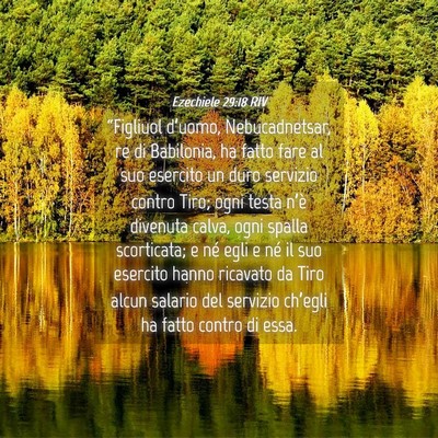 Picture 04 - Ezechiele 29:18 RIV - “Figliuol d’uomo, Nebucadnetsar, re di - Bible Verse Picture