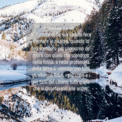 Picture 04 - Ezechiele 31:16 RIV - Al rumore della sua caduta fece tremare le - Bible Verse Picture