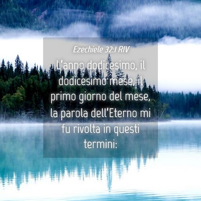 Picture 04 - Ezechiele 32:1 RIV - L’anno dodicesimo, il dodicesimo mese, il primo - Bible Verse Picture