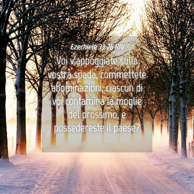 Picture 04 - Ezechiele 33:26 RIV - Voi v’appoggiate sulla vostra spada, commettete - Bible Verse Picture