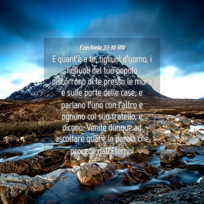 Picture 04 - Ezechiele 33:30 RIV - E quant’è a te, figliuol d’uomo, i figliuoli - Bible Verse Picture