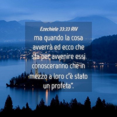 Picture 04 - Ezechiele 33:33 RIV - ma quando la cosa avverrà ed ecco che sta per - Bible Verse Picture