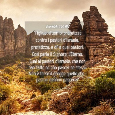 Picture 04 - Ezechiele 34:2 RIV - “Figliuol d’uomo, profetizza contro i pastori - Bible Verse Picture